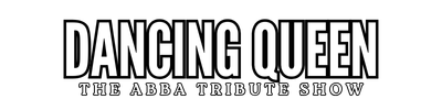 Dancing Queen The ABBA Tribute Show